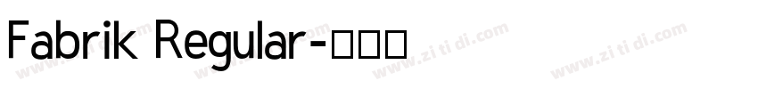 Fabrik Regular字体转换